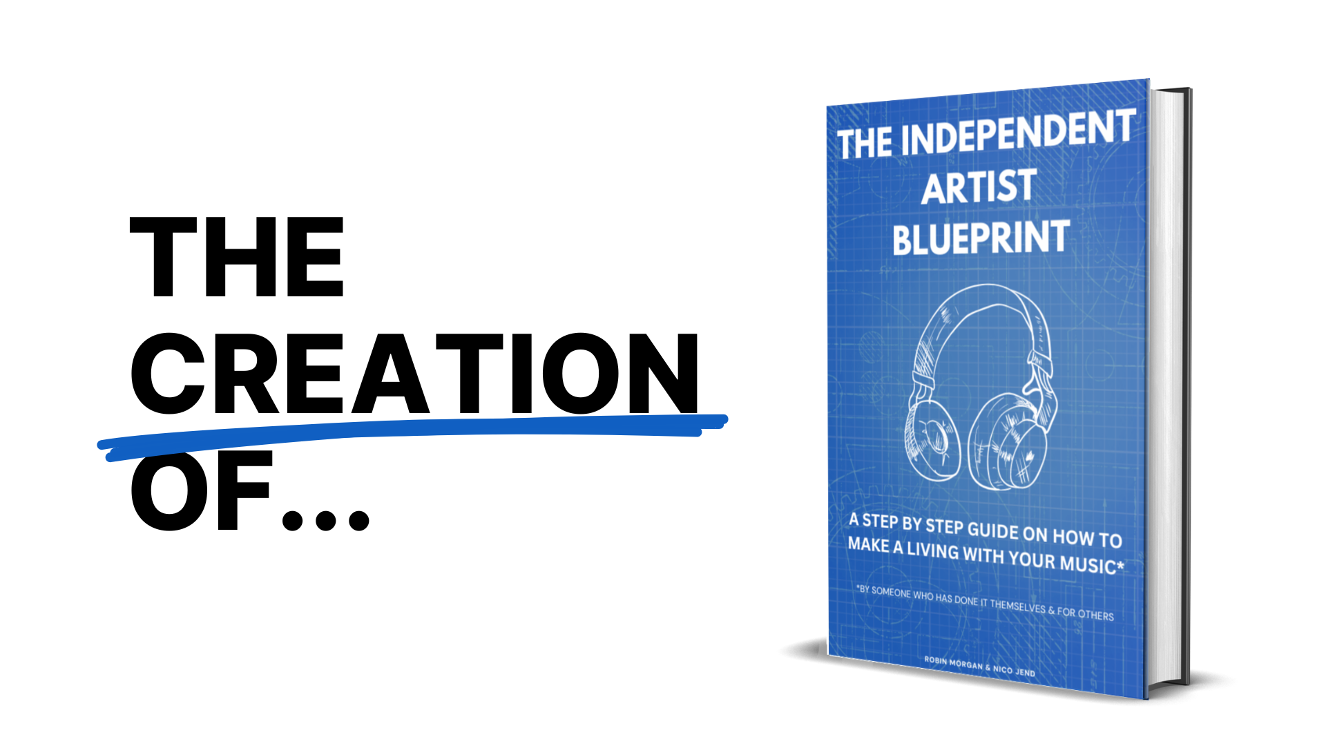 THE MAKING OF THE INDEPENDENT ARTIST BLUEPRINT