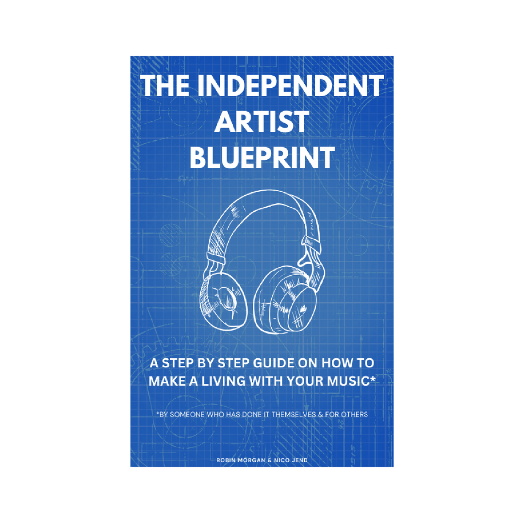 The Independent Artist Blueprint